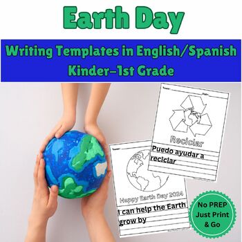 Preview of Earth Day- Kinder thru First Grade Writing Templates in English/Spanish