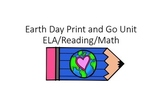 Earth Day Print and Go Reading,ELA,Writing,Math