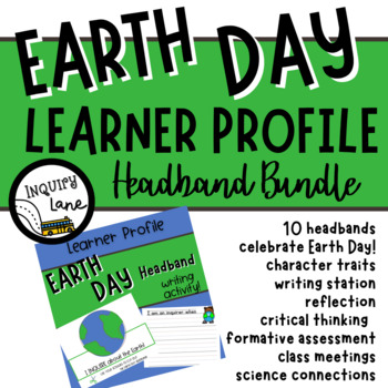 Preview of Earth Day Printable Headband Crown Topper IB Learner Profile Traits Bundle