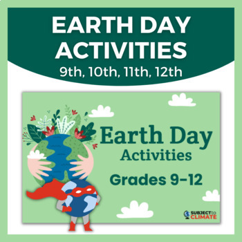 Preview of Earth Day Project & Activities for Students | Grades 9-12