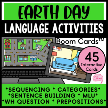 Preview of Earth Day Language Activities No Prep Speech Therapy Boom Cards