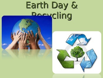 Preview of Earth Day & Recycling