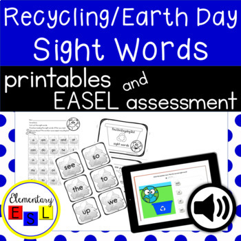 Preview of Earth Day Recycling Sight Word Practice Printables with EASEL Assessment