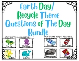 Earth Day/ Recycling Theme Questions of the Day Bundle for