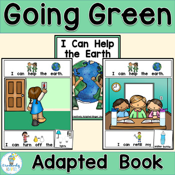 Preview of Earth Day Reduce Reuse Recycle- ADAPTED BOOK PreK/SPED/ELL