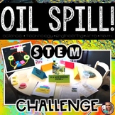 Earth Day STEM Activities | Oil Spill STEM