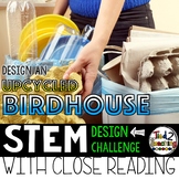 Earth Day STEM Activities Upcycled Birdhouse STEM Challeng