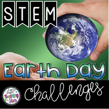Preview of Earth Day STEM Challenges and Activities