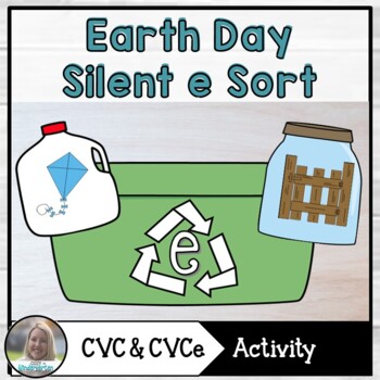 Preview of Earth Day Silent e Sort | Kindergarten CVCe Literacy Activity