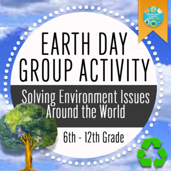 Preview of Earth Day: Solving Environmental Issues Around The World (Geography Themes)