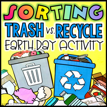 Preview of Earth Day Sorting Activity | Trash and Recycle Sort, Worksheet, and Poster