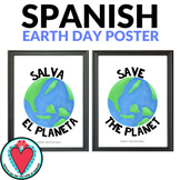 Earth Day Spanish Poster Bilingual Classroom Decor Save th