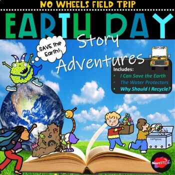 Preview of Earth Day Story Adventures -Reading Comprehension -Virtual Field Trip Experience