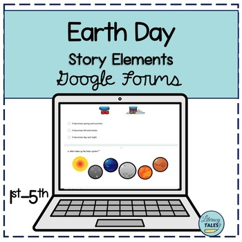 Preview of Earth Day Story Elements  Google Form 