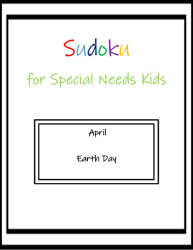 Preview of Earth Day Sudoku Puzzles for Special Ed (Distance Learning)