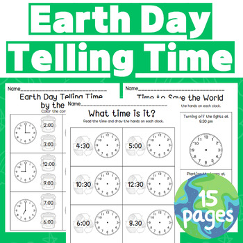 Preview of Earth Day Telling Time Worksheets Hours & Half-Hours
