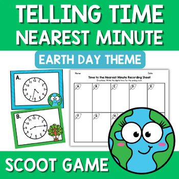 Preview of Earth Day Telling Time to the Nearest Minute Scoot Game Task Cards 3rd Grade