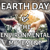 Earth Day & The Environmental Movement - Overview & Resear