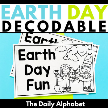 Preview of Earth Day Kindergarten Decodable Reader