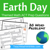 Earth Day Theme - Math ACT Prep Worksheet - Practice Questions