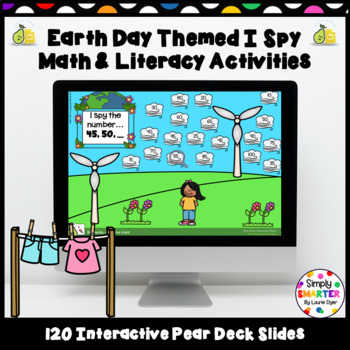 Preview of Earth Day Themed Math And Literacy Digital I Spy Pear Deck Activities