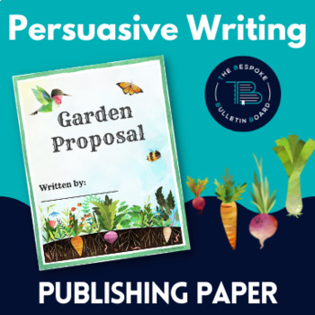 Preview of Earth Day Themed - Persuasive Writing Publishing Paper - Garden