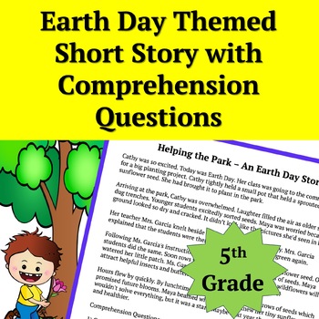 Preview of Earth Day Short Story with Comprehension Questions | Writing Prompt | Grade 5