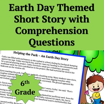 Preview of Earth Day Short Story with Comprehension Questions | Writing Prompt | Grade 6