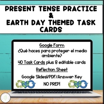 Preview of Earth Day Themed Task Cards present tense in Spanish