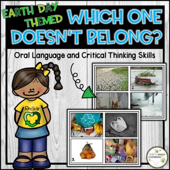 Preview of Earth Day Themed Which One Doesn't Belong - Critical Thinking Skills Activity
