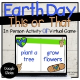 Earth Day This or That | Morning Meeting Activity or Virtual Game