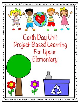 Preview of Earth Day Unit for Upper Elementary