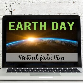 Preview of Earth Day Virtual Field Trip (Google Earth Exploration)