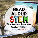The Water Princess Water Filter READ ALOUD STEM™ Activity 