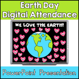 Earth Day - We Love the Earth - Editable Attendance PowerP