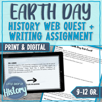 Preview of Earth Day | Web Quest and Writing Assignment for High School US History