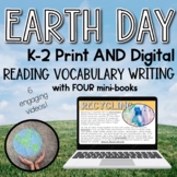 Earth Day for K-2 - Reading, Writing, Vocabulary - DIGITAL