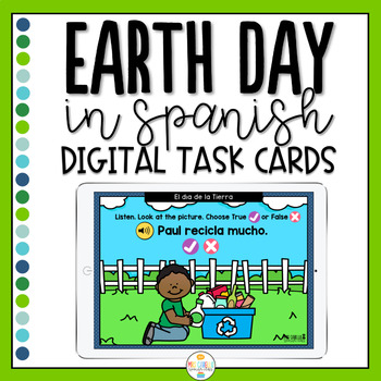 Preview of Earth Day in Spanish - Boom Cards - Dia de la Tierra