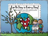 Earth Day is Every Day! - Kindergarten and 1st Grade