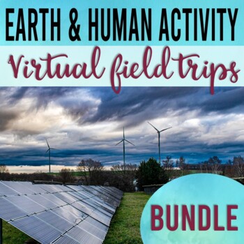 Preview of Earth & Human Activity Virtual Field Trip Bundle (Google Earth Exploration)