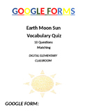 Earth Moon Sun 4th Grade Science Assessment: Google Form