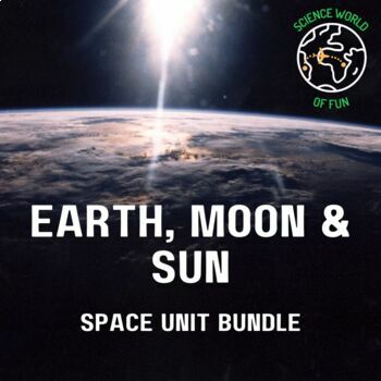 Preview of Earth, Moon & Sun Space Bundle | Astronomy Science Middle School