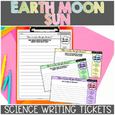 Earth Moon and Sun Science Exit Tickets or Science Writing