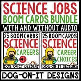 Careers In Science STEM Careers  BOOM Cards with Audio Bundle