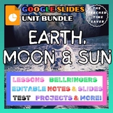 Moon Earth & Sun Space Unit Bundle- Google Slides & Printa