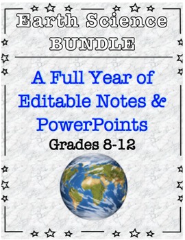 Preview of Earth Science ENITRE YEAR EDITABLE NOTES BUNDLE (w/ PowerPoints)
