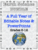 Earth Science ENITRE YEAR EDITABLE NOTES BUNDLE (w/ PowerPoints)