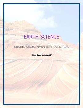 Preview of Earth Science Complete One Year Lecture Resource Manual & Practice Tests