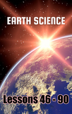 Earth Science, Lessons 46 - 90