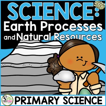 Preview of Earth Science, Geology, Natural Forces, Natural Resources Primary Science Unit